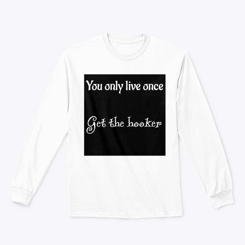 You only live once 1