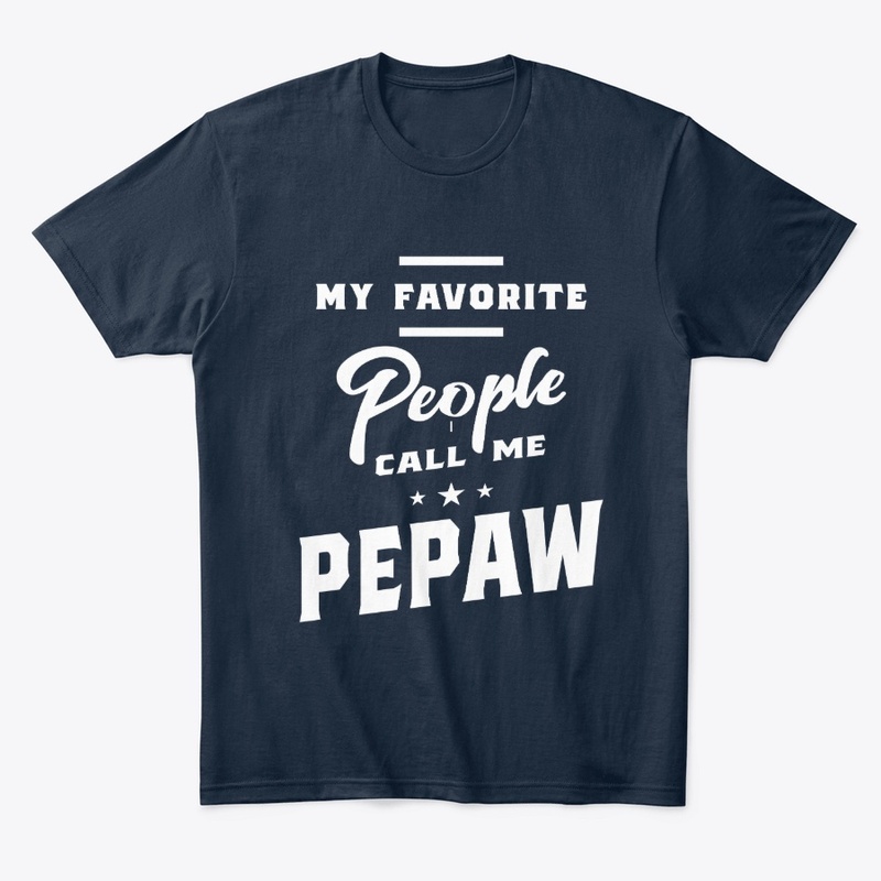 Mens My Favorite People Call Me Pepaw 