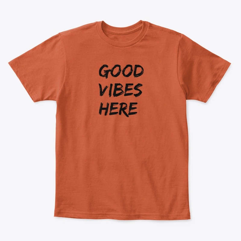 Good Vibes Here
