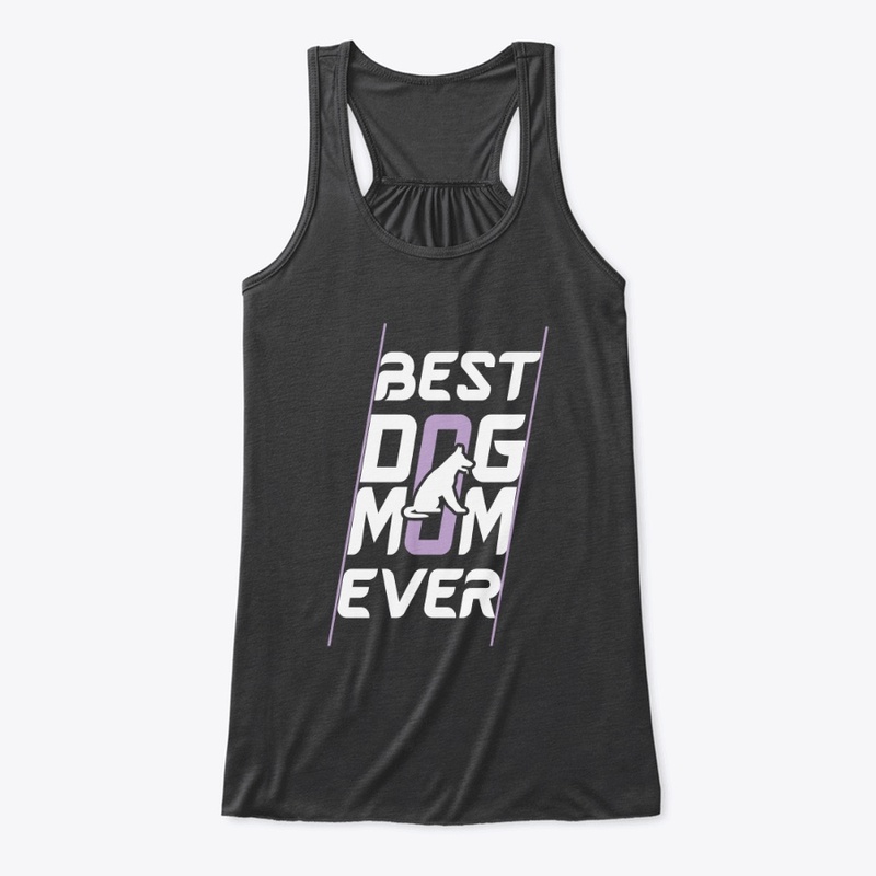 Best Dog Mom Ever T-shirt Desing