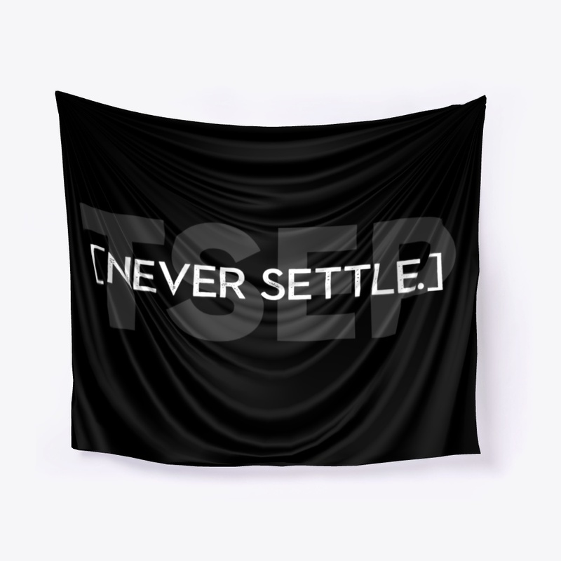 TSEP "NEVER SETTLE"