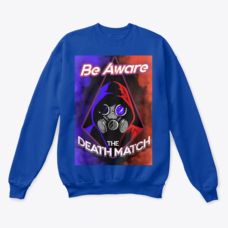 Be Aware The DeathMatch