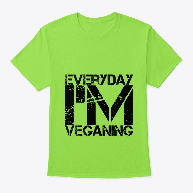 Everyday I'm Veganing