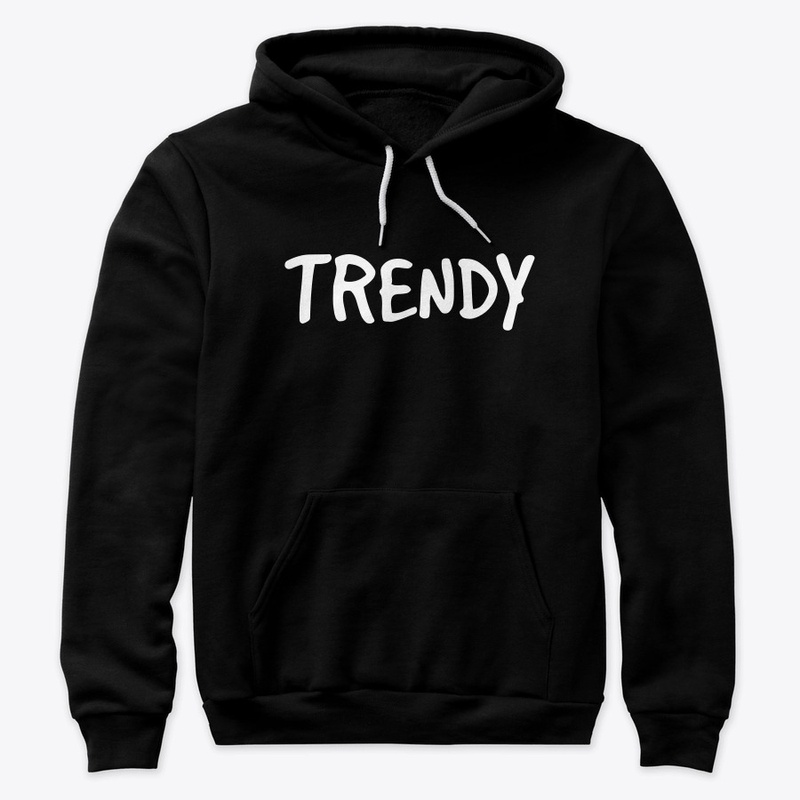 Trendy