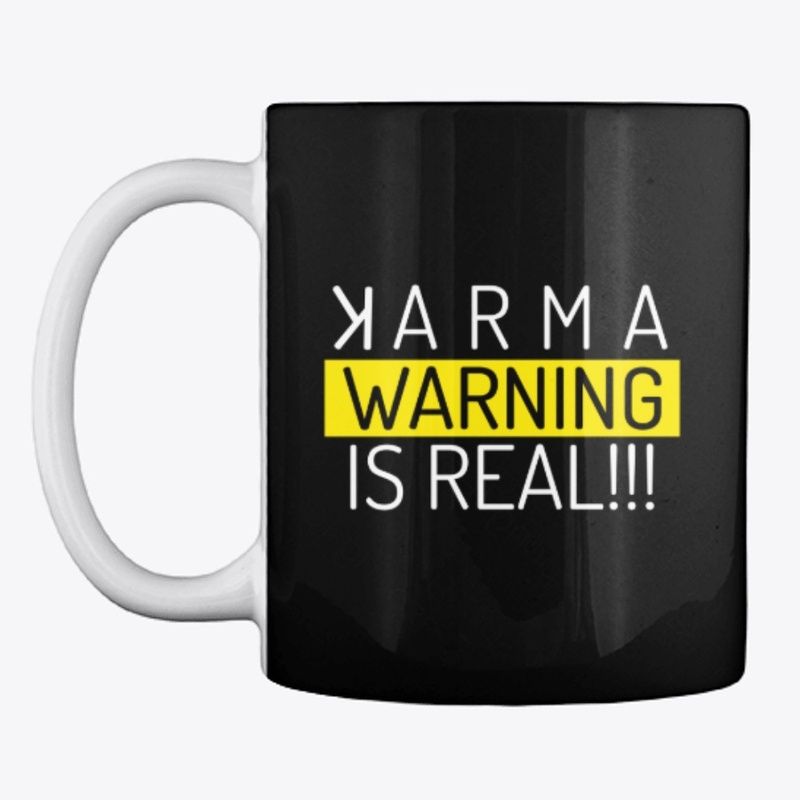 Karma Is Real, Warning