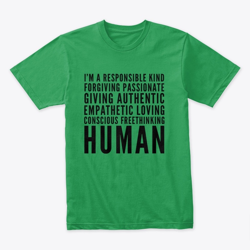 I'm A Responsible Human Equality Liberty