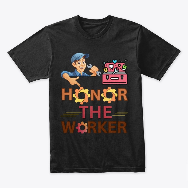 Honor the worker