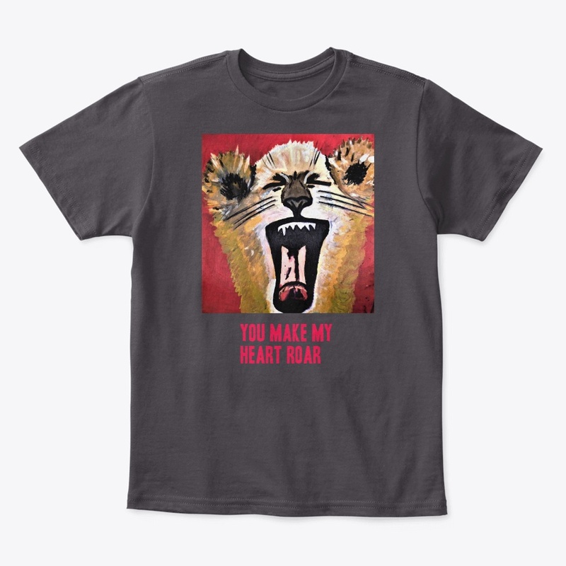 you make my heart roar