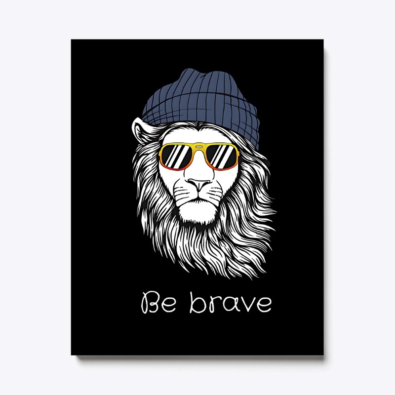 Be Brave T-Shirt with 