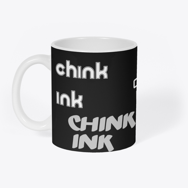 CHINK INK.   CHINKED UP!