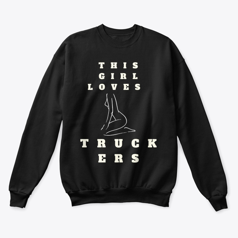 This Girl Loves Truckers T-Shirt