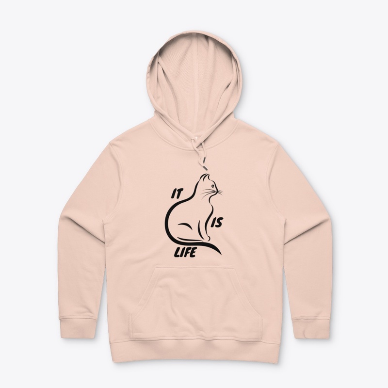 IT IS LIFE FUNNY CAT DESIGN