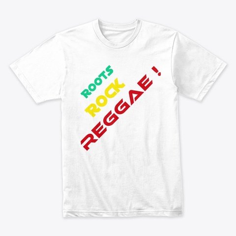 Roots Rock Reggae White T-Shirt Front