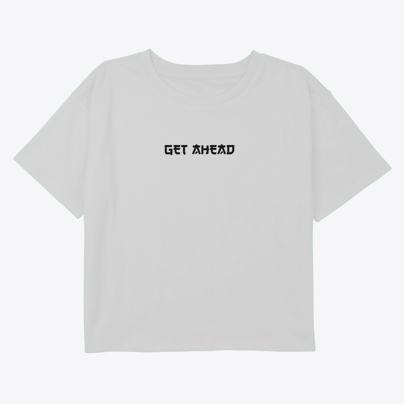 GET AHEAD Minimalist Motivation Tee
