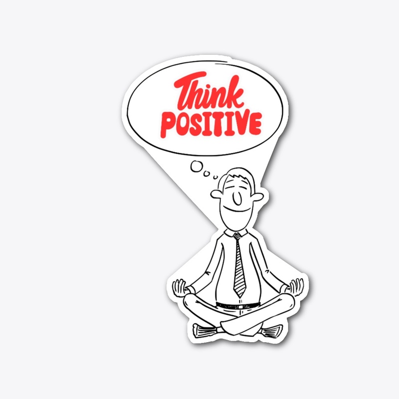 Think Positive – Motivation Mindset Tee