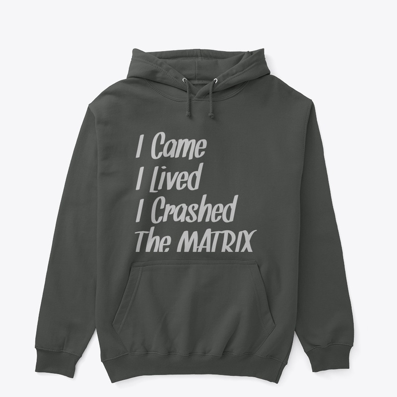 Crashed The Matrix
