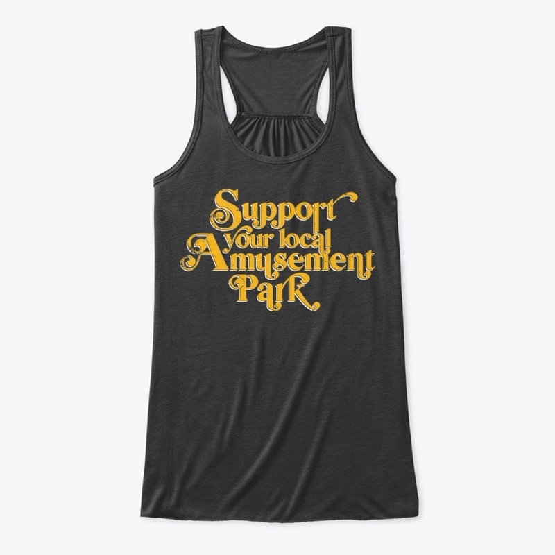 Support Your Local Amusement Park