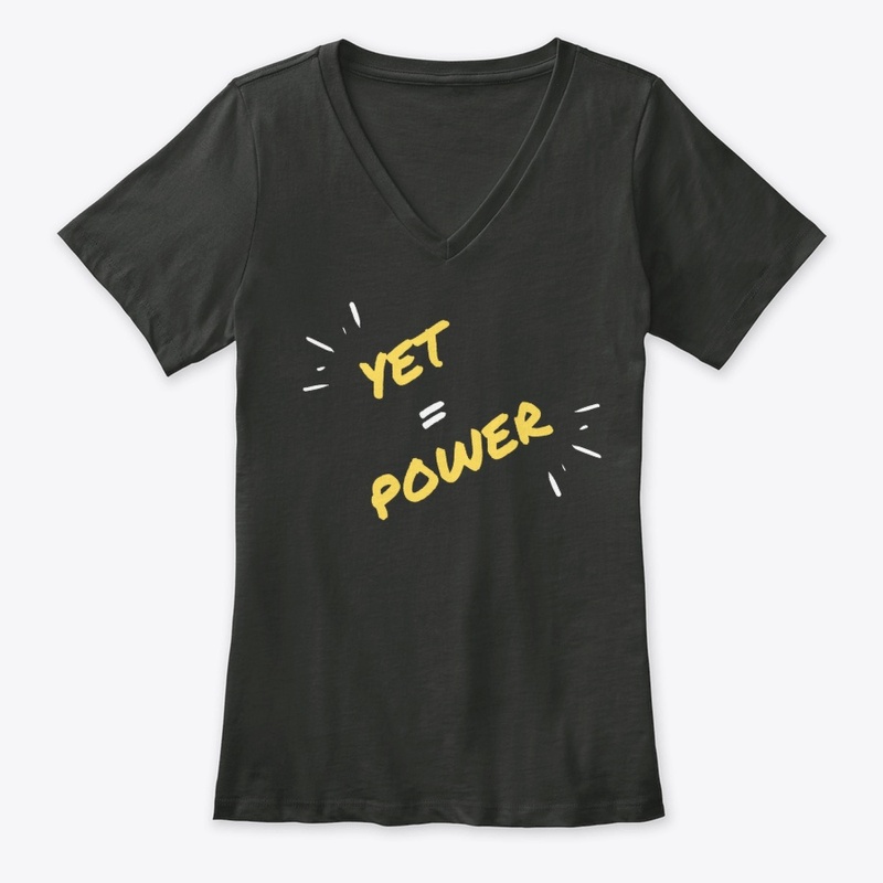 Yet = Power