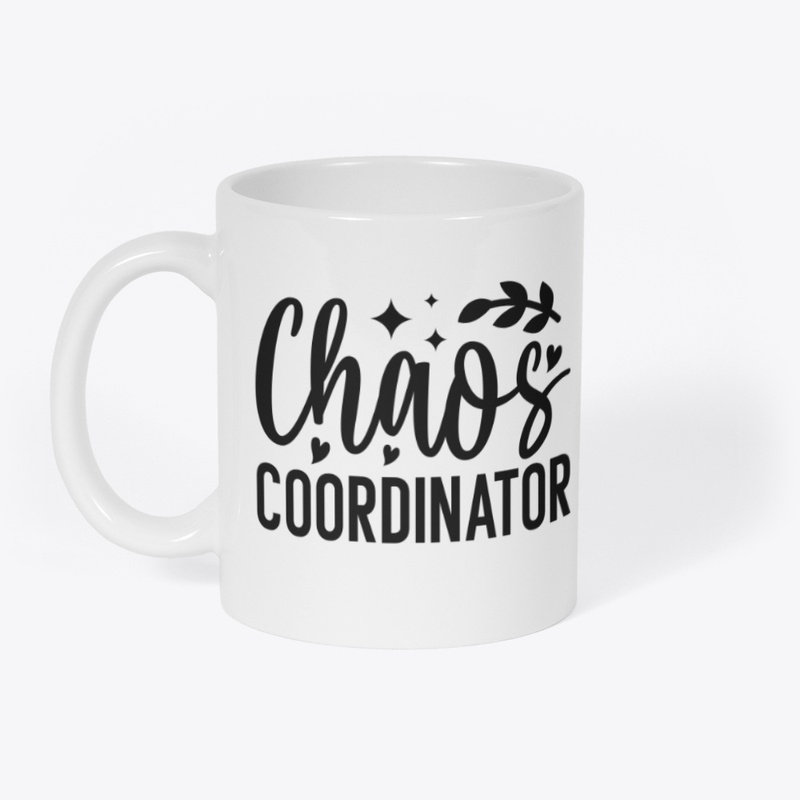 Chaos Coordinator Coffee Mug 