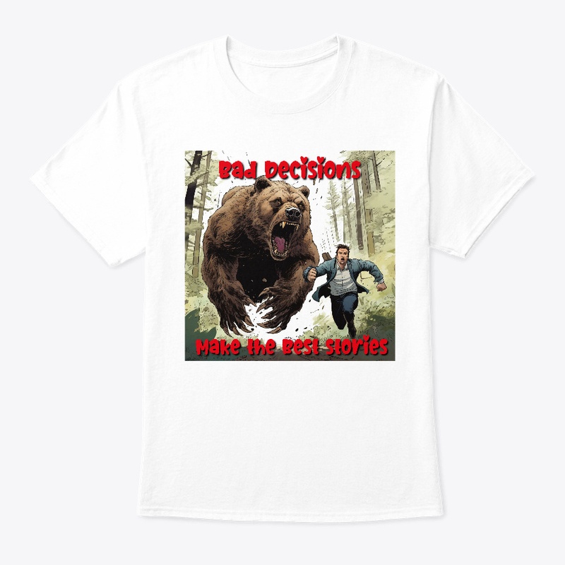Bad Decisions - Design 1