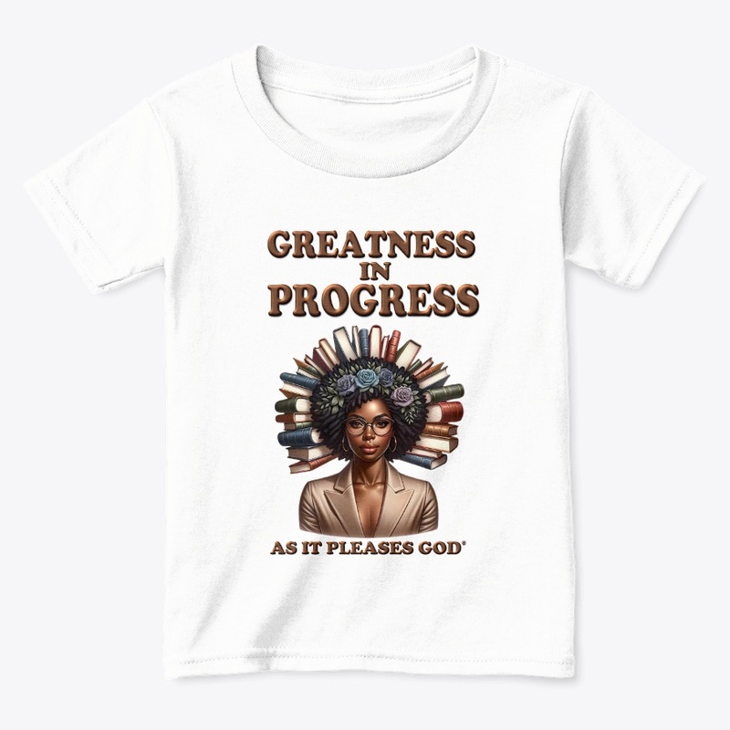 Greatness In Progress