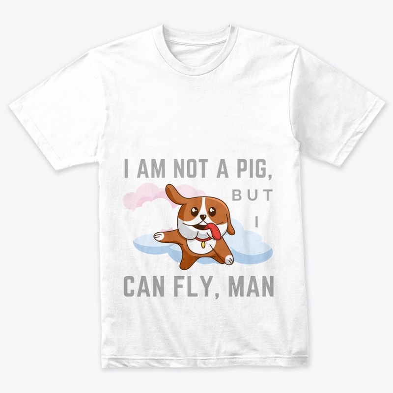 funny t-shirt i am not a pig i can fly