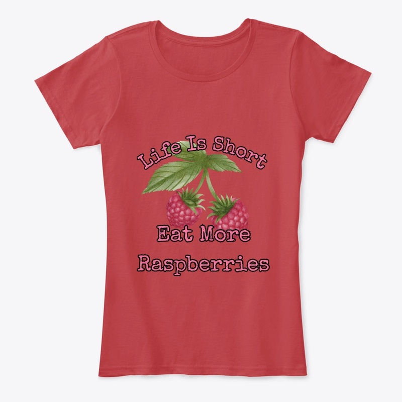 Life is short, eat more raspberries III