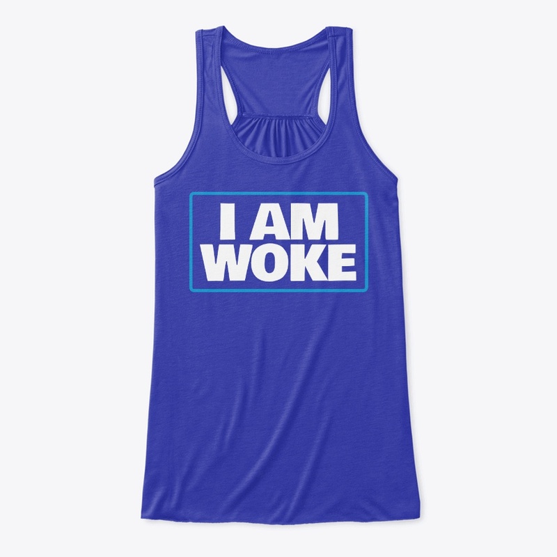 I'm Woke!