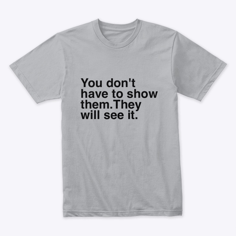 They Will See It
