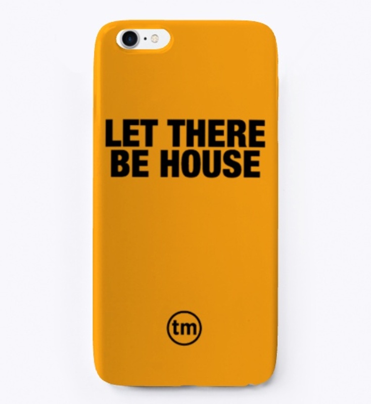 LET THERE BE HOUSE