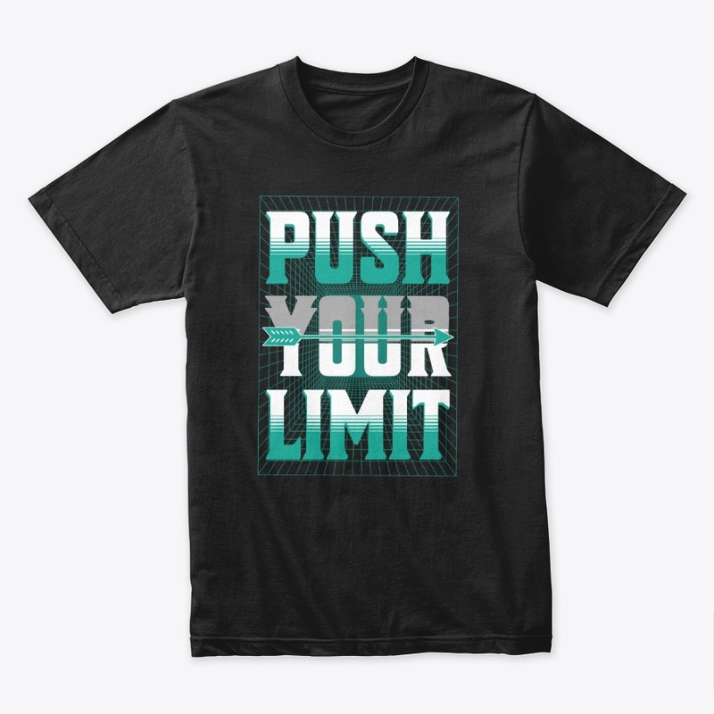 Push Your Limit Typography Quote Merch