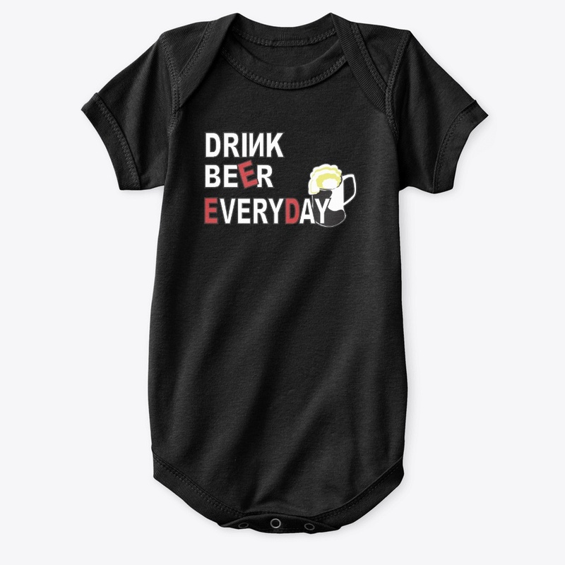 Drink BEER everyday