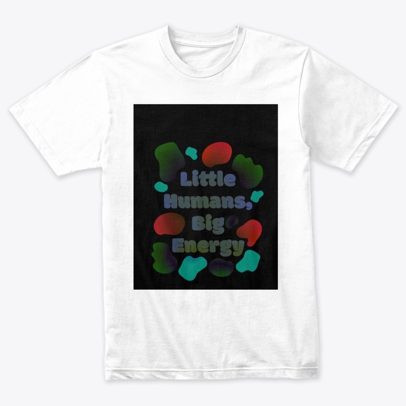 Little Humans big energy by toms™