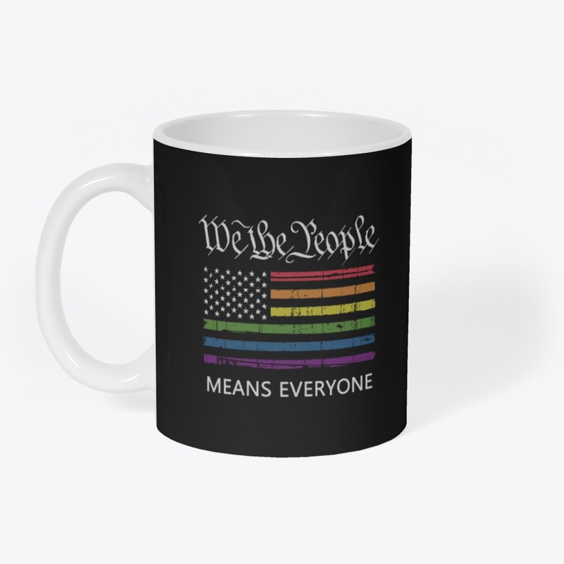 "We the People" means everyone!