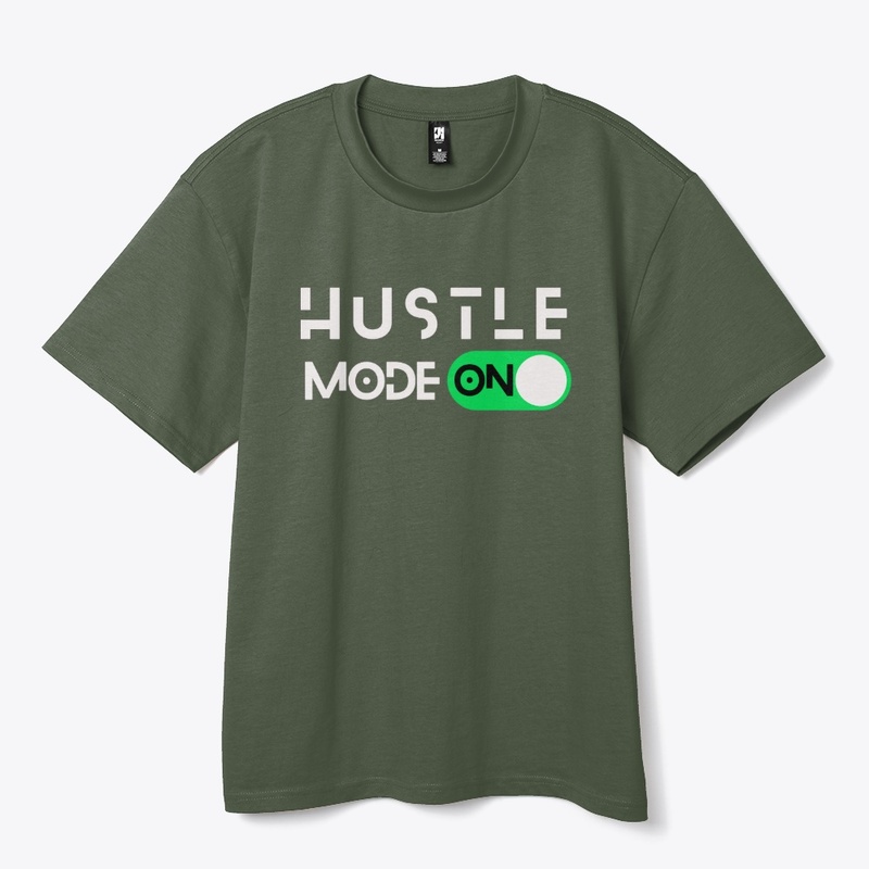 Hustle Mode ON