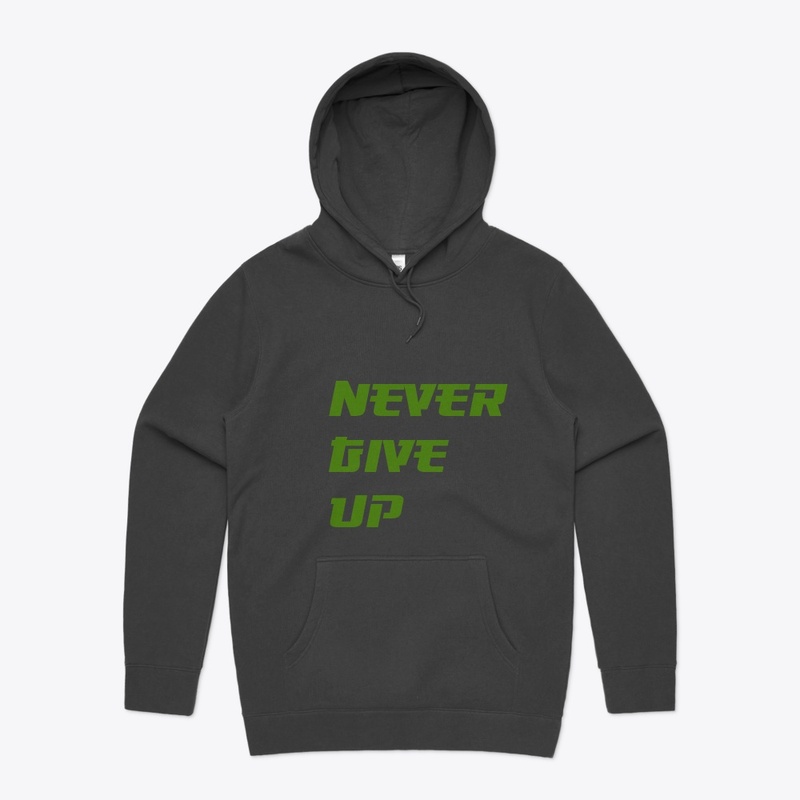 NEVER GIVE UP t shirt design 