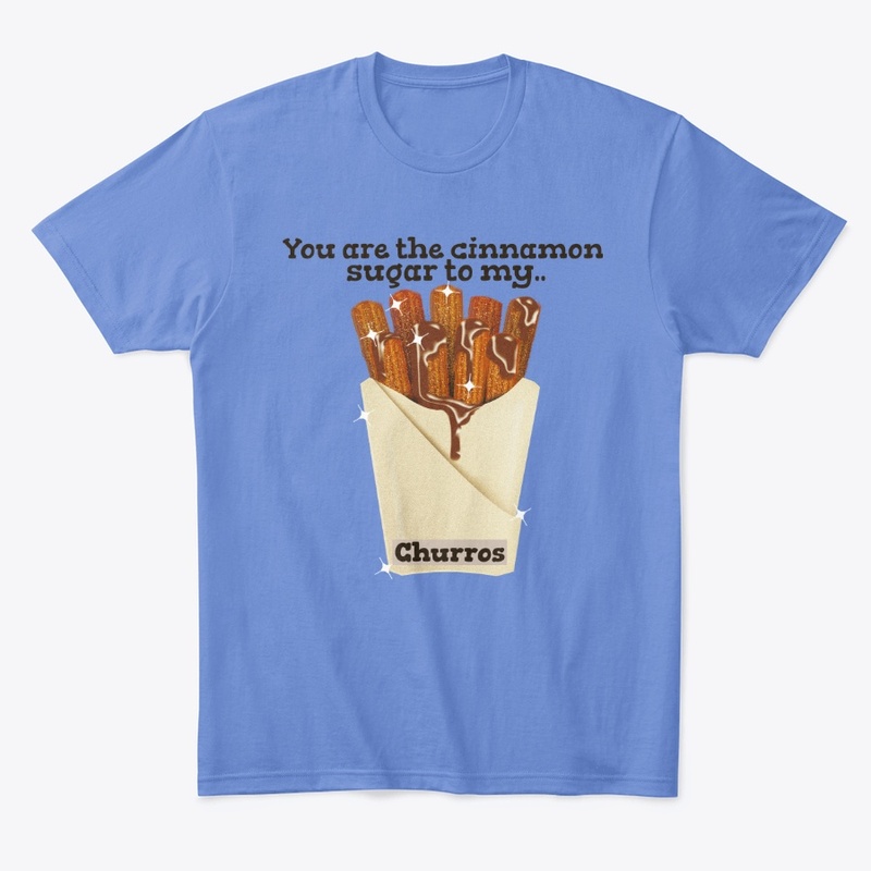 Cinnamon Sugar to my Churros Heart Food