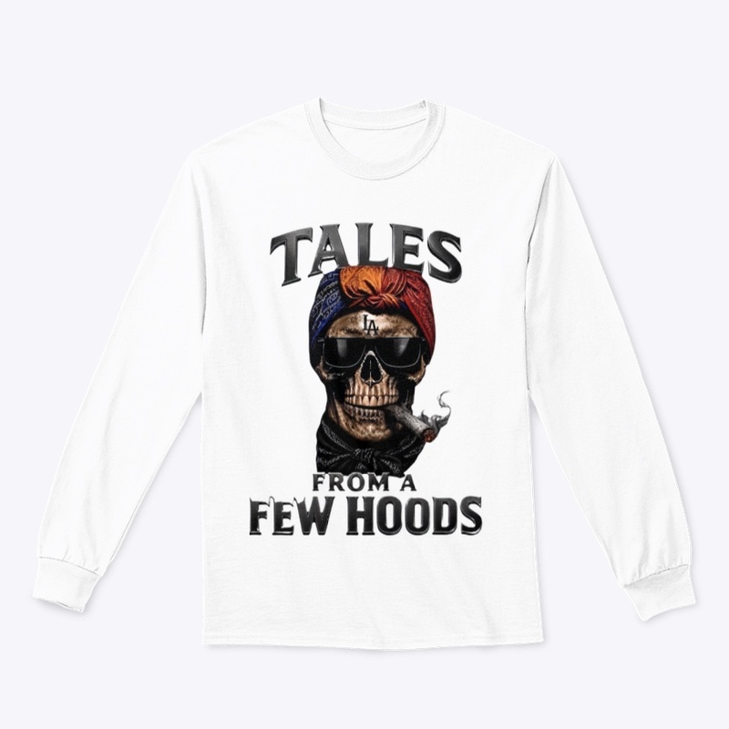 TALES FROM A FEW HOODS