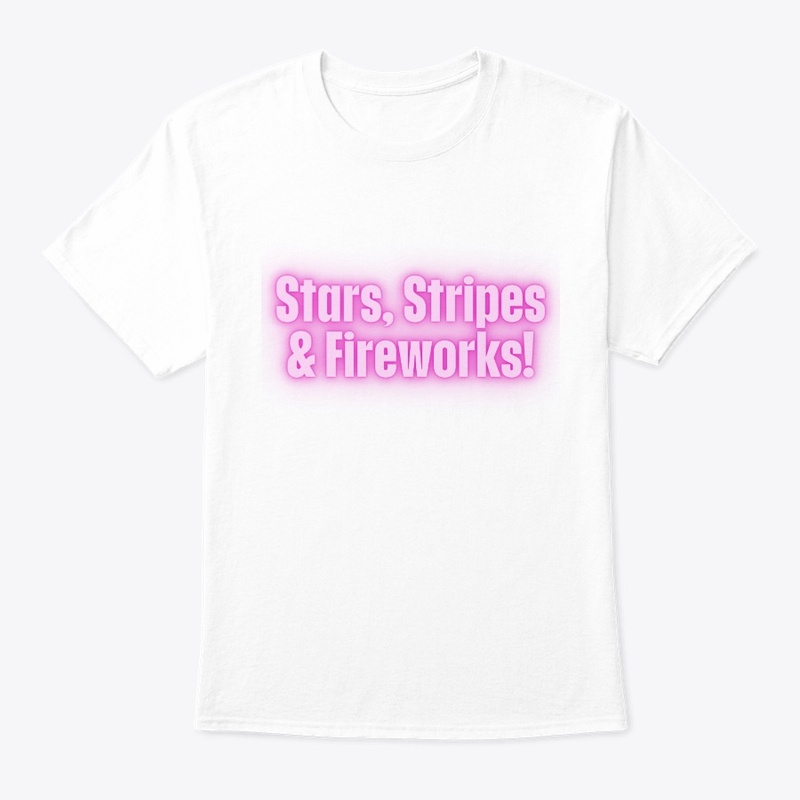 Stars, Stripes & Fireworks! Patriotic T-