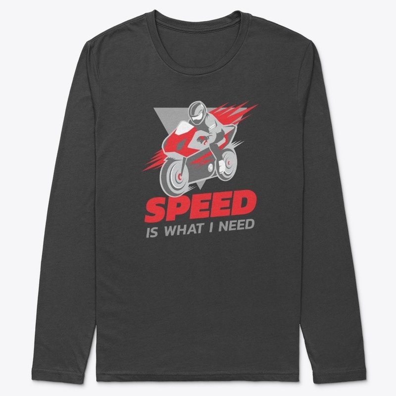 Speed Is What I Need