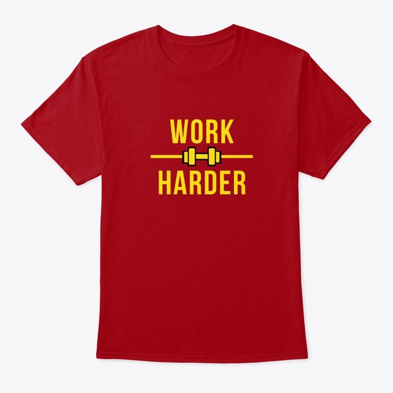 Work Harder
