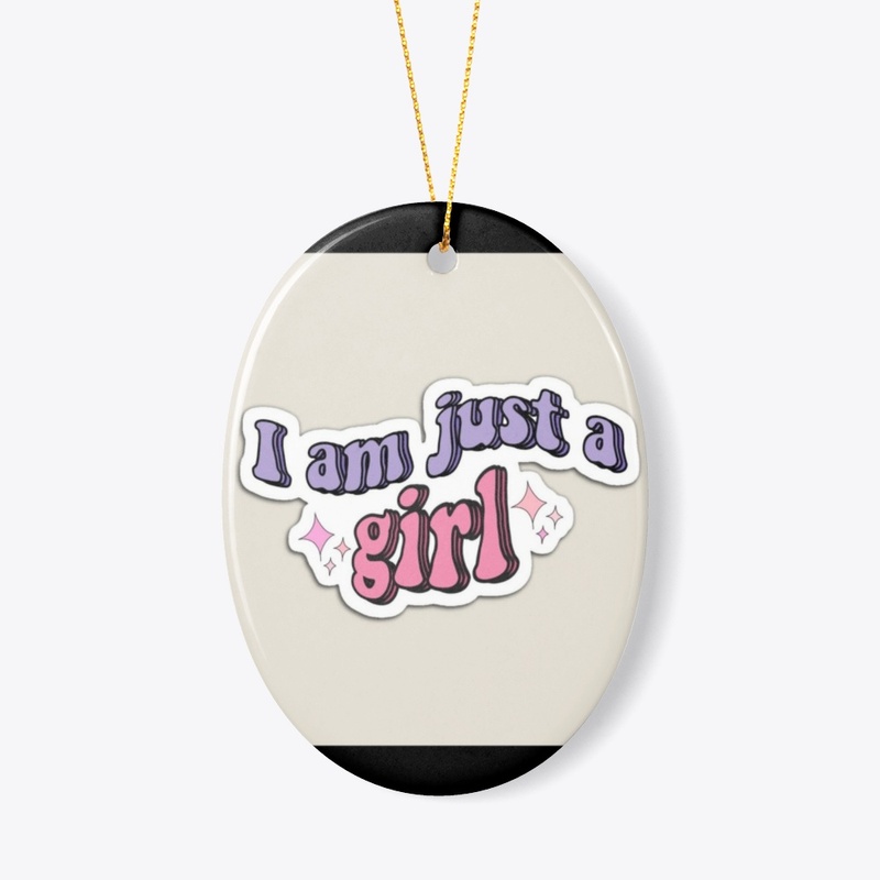 i am just a girl designed products