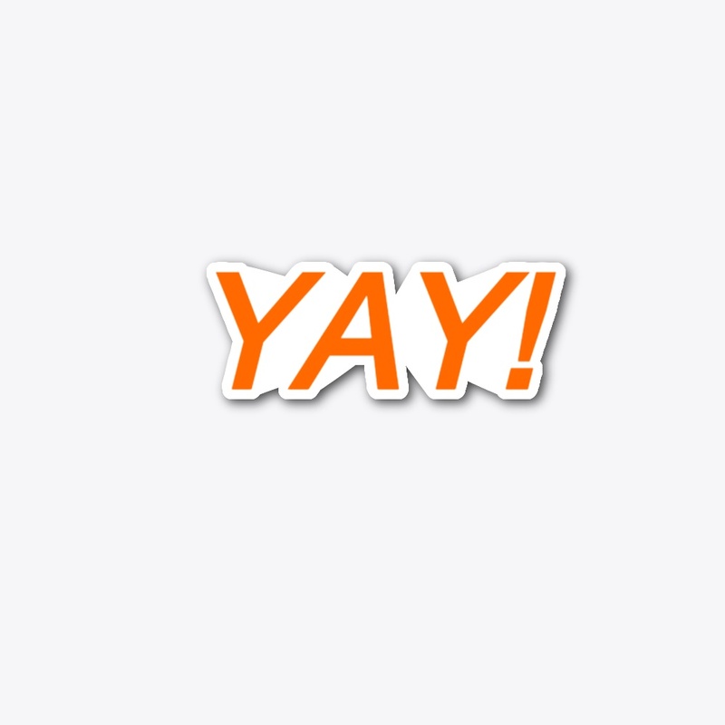 YAY!