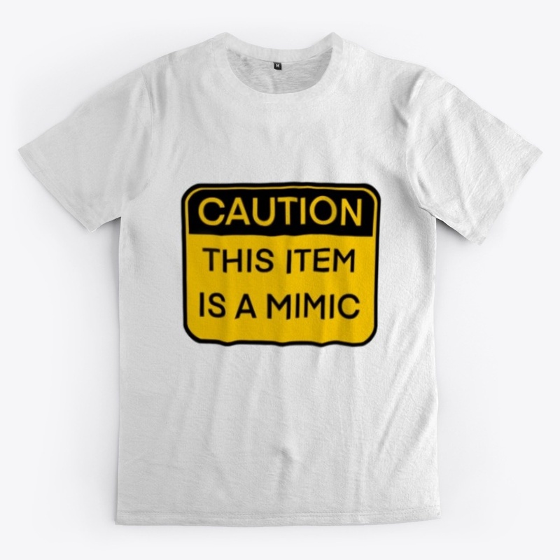 Caution, this Item is a Mimic