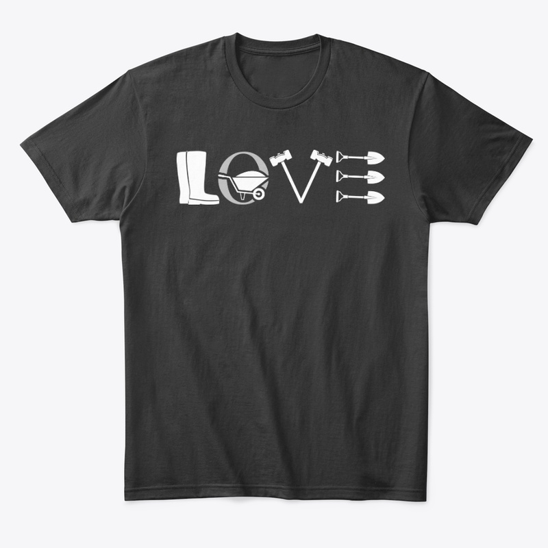 Love Laborer Shirt