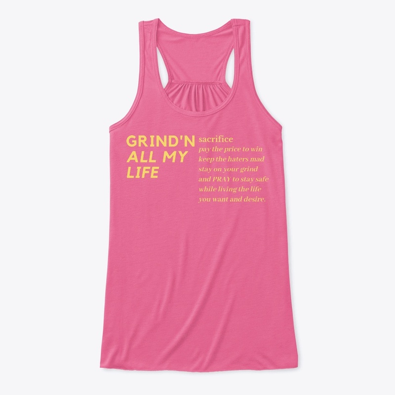 Grind'N All My Life
