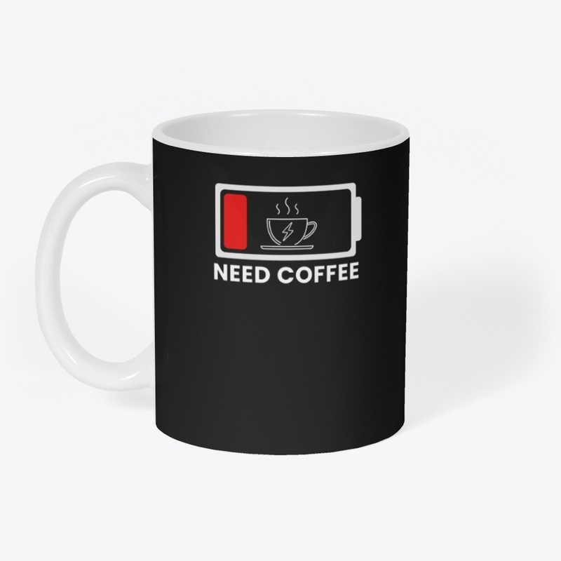 Need Coffee T Shirt