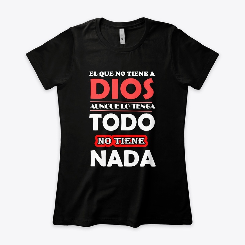El que no tiene a Dios, no tiene nada