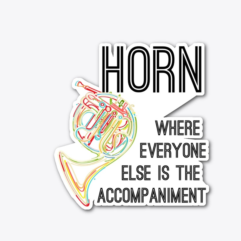 Horn - Where everyone else...