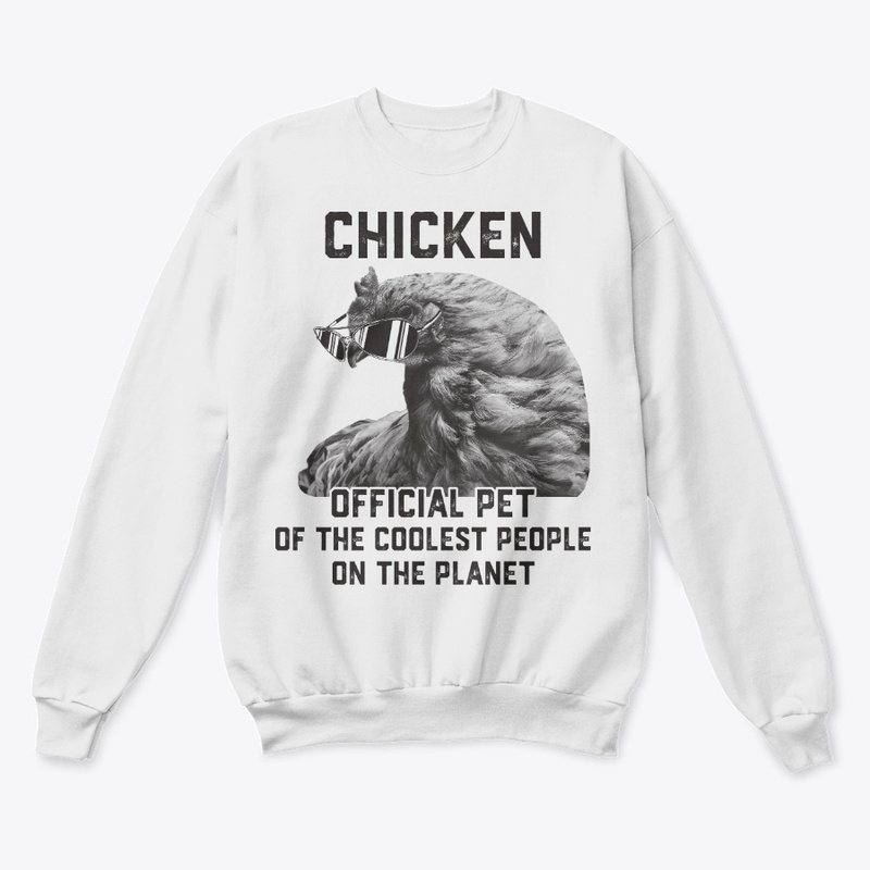 Chicken, An Official Pet Of Cool People